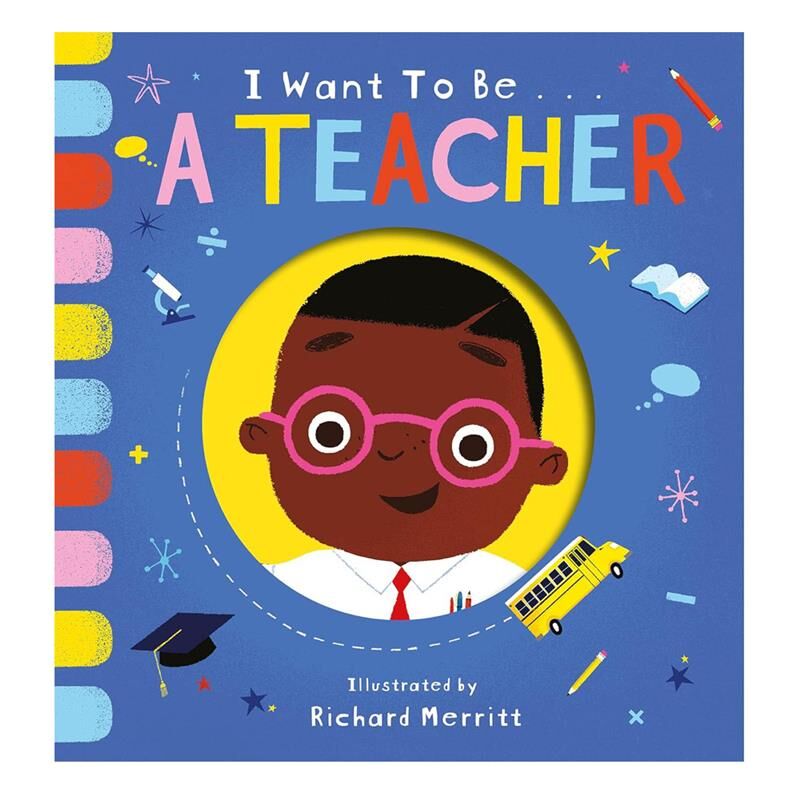 I Want to be a Teacher