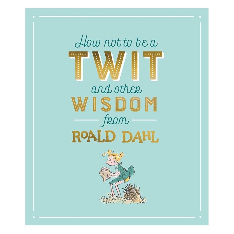 How Not To Be A Twit And Other Wisdom Fr