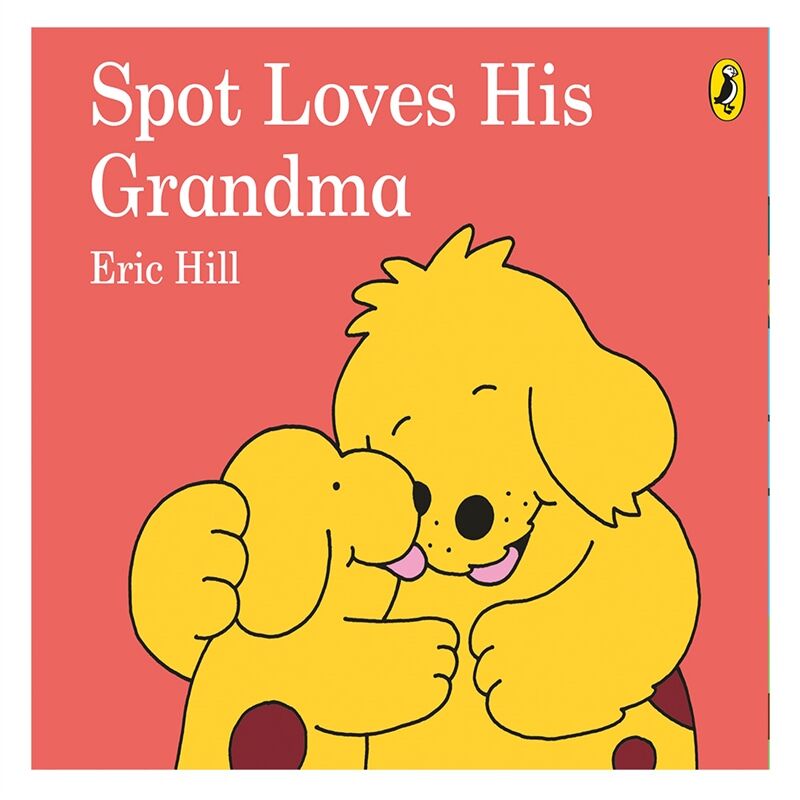 Spot Loves His Grandma