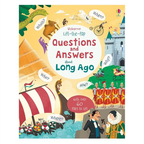 Lift The Flap Questions And Answers About Long Ago
