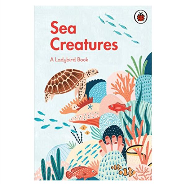 Sea Creatures - A Ladtbird Book