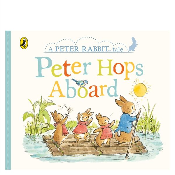 Peter Hops Aboard - Peter Rabbit Tales