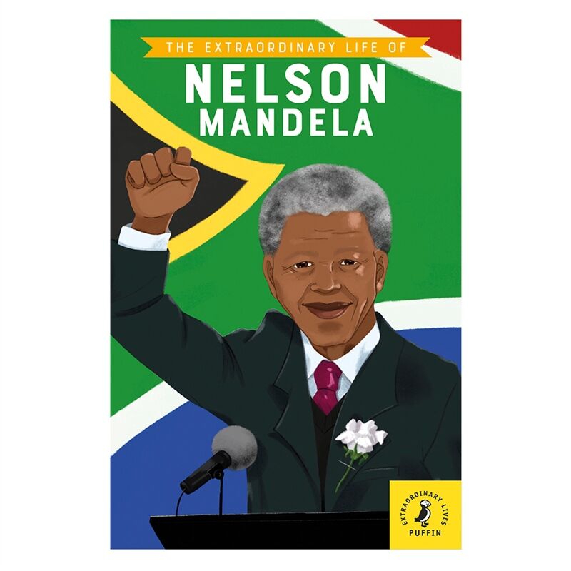 The Extraordinary Life Of Nelson Mandela