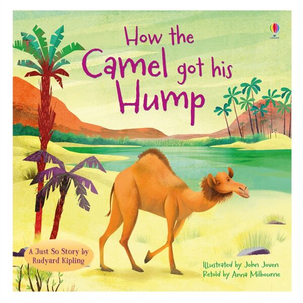 How The Camel Got His Hump