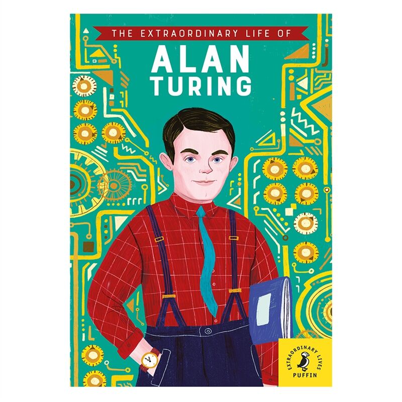 The Extraordinary Life Of Alan Turing