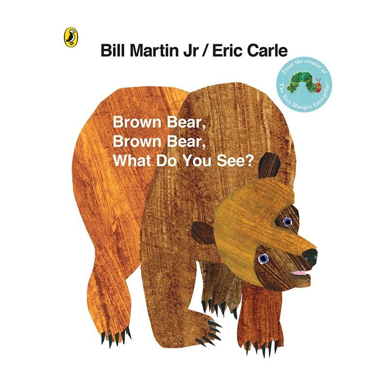 Brown Bear Brown Bear What Do You See (Paperback)