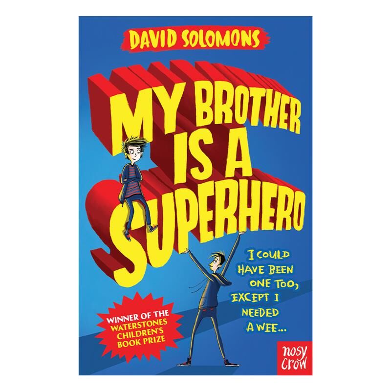 MY BROTHER IS A SUPERHERO