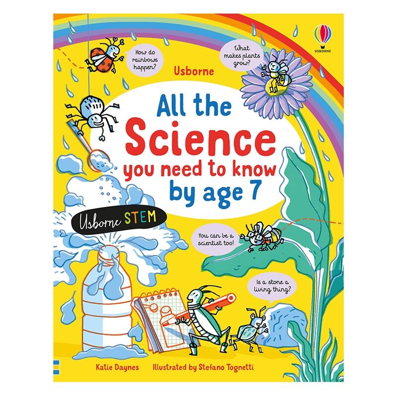 ALL SCIENCE YOU NEED TO KNOW BY AGE 7