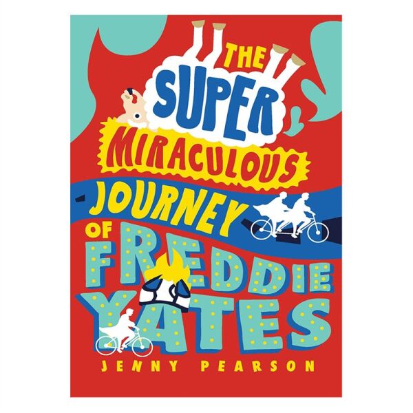 The Super Miraculous Journey Of Freddie Yates