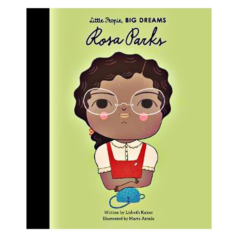 Rosa Parks - Little People- Big Dreams