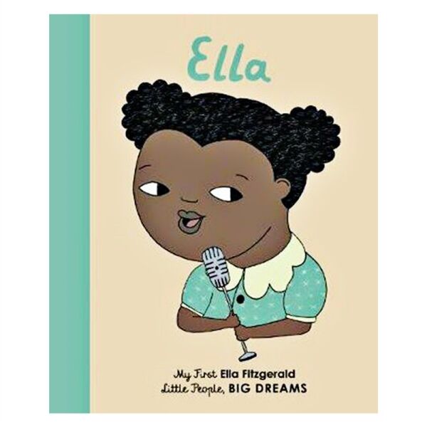 My First Little People- Big Dreams - Ella Fitzgera
