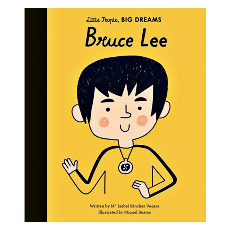 LITTLE PEOPLE- BIG DREAMS - BRUCE LEE