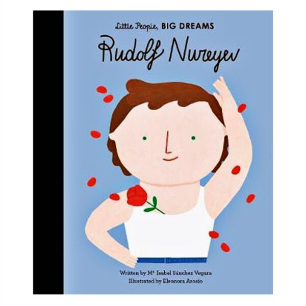 LITTLE PEOPLE- BIG DREAMS - RUDOLF NUREYEV
