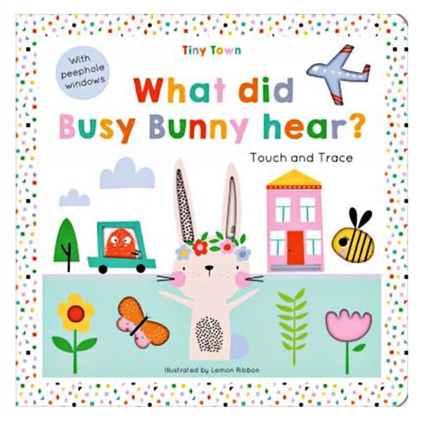 What Did Busy Bunny Hear