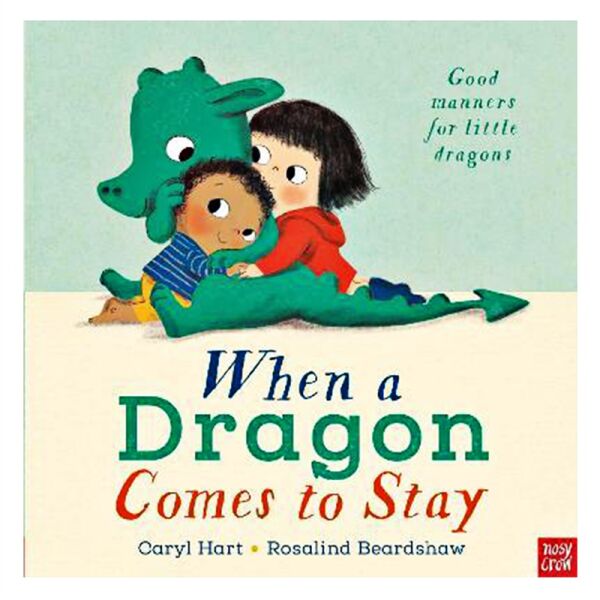 When A Dragon Comes To Stay
