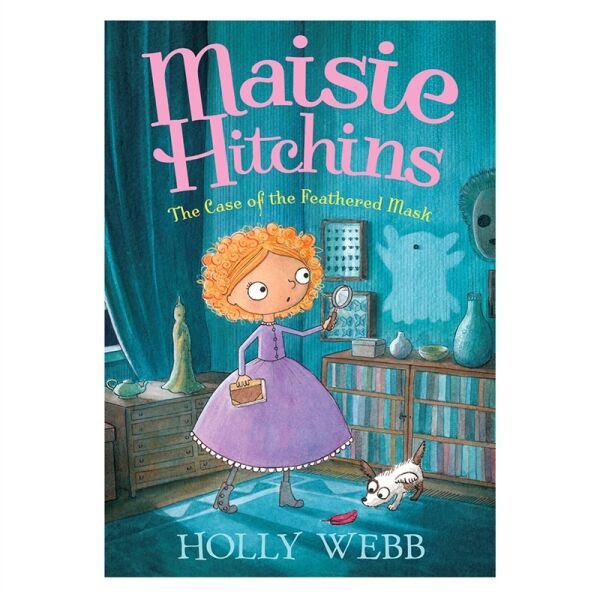 Maisie Hitcins: The Case Of The Feathered Mask