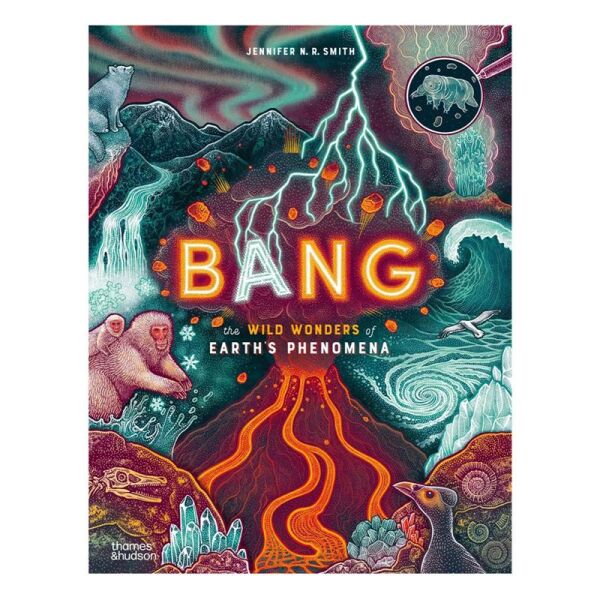 Bang - The Wild Wonders of Earths Phenomena