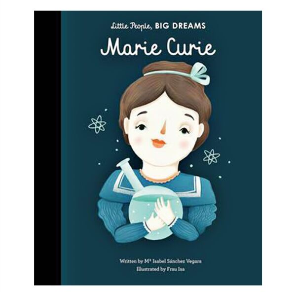 Little People- Big Dreams - Marie Curie