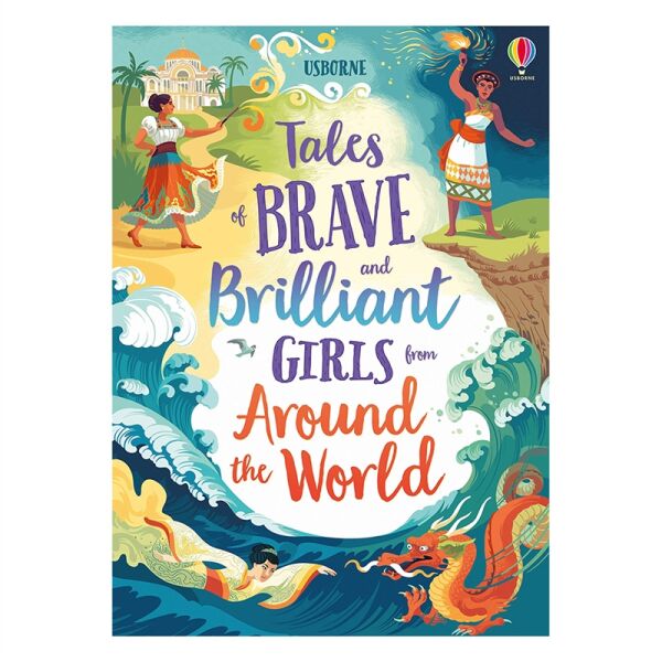 Tales Of Brave - Brilliant Girls From Around The W