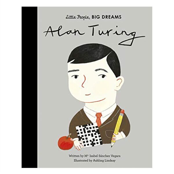 LITTLE PEOPLE- BIG DREAMS - ALAN TURING