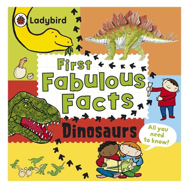 First Fabulous Facts Dinosaurs