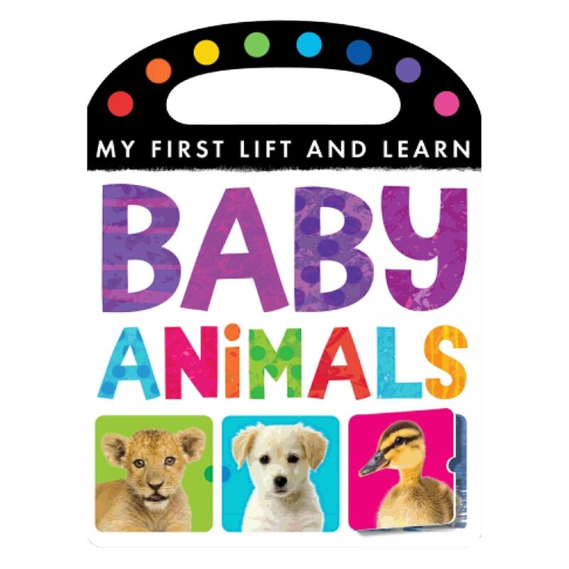 Baby Animals - My First Lift And Learn