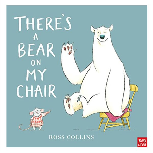 There S A Bear On My Chair (Board Book)