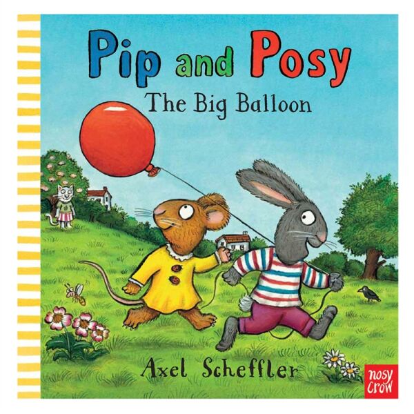 Pip And Posy - The Big Balloon (Board Book)