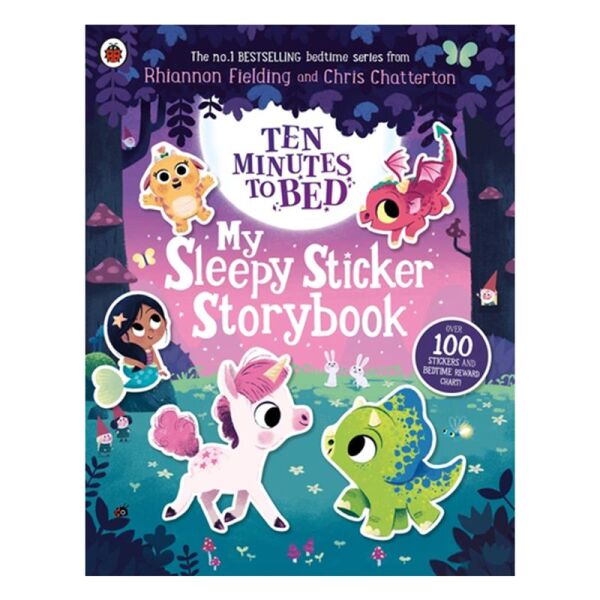 Ten Minutes To Bed - My Sleepy Sticker Storybook