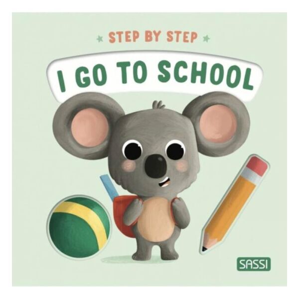 I Go to School - Step by Step